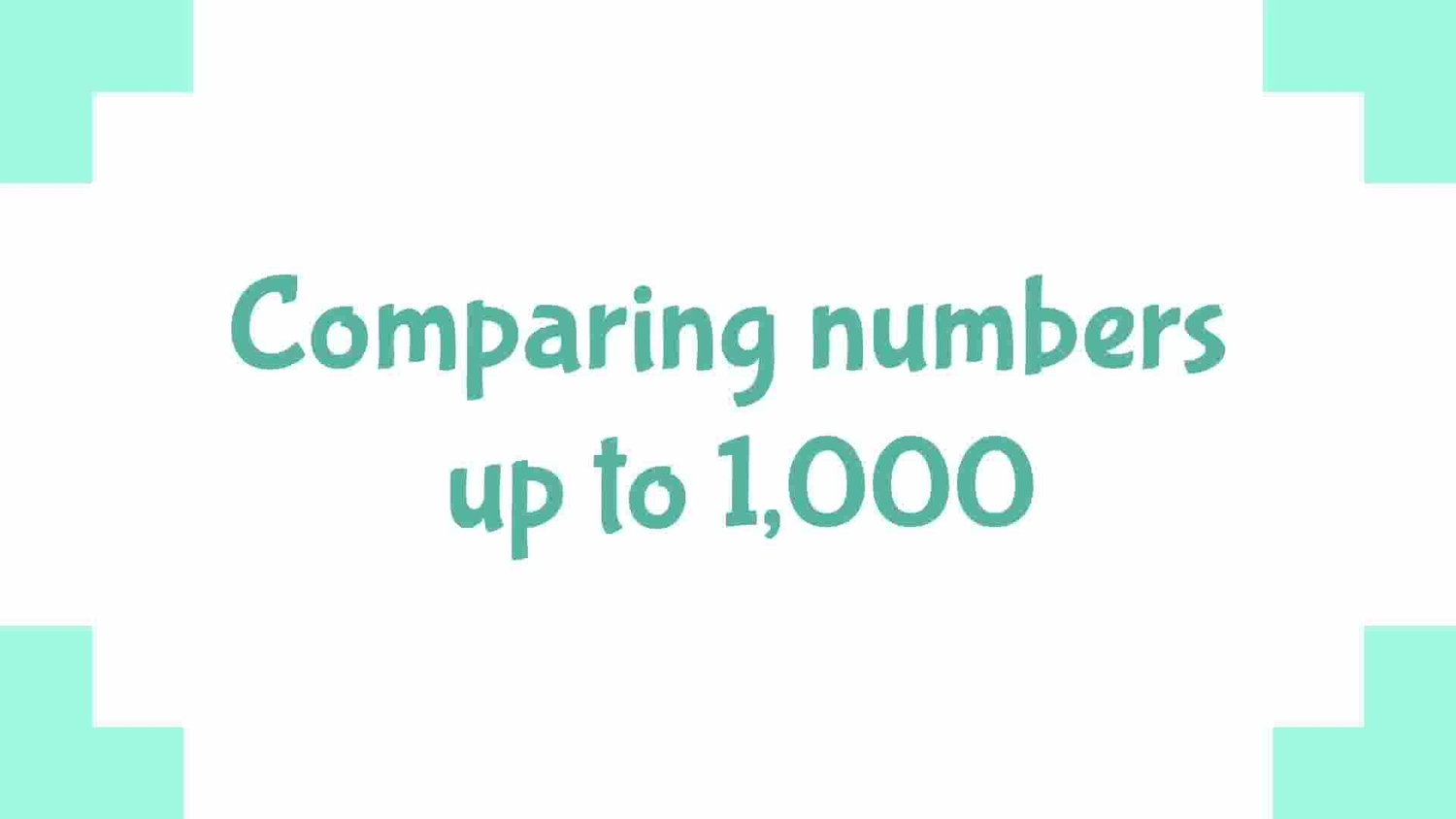 Comparing numbers up to 1,000