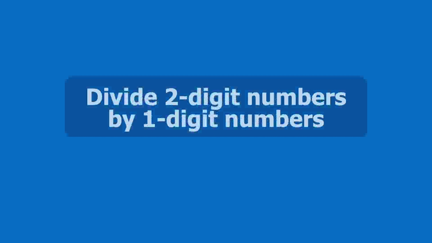 Divide 2-digit numbers by 1-digit numbers: word problems