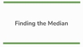 Thumbnail for Find the median video