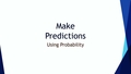 Thumbnail for Make predictions video
