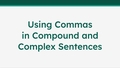 Thumbnail for Commas with compound and complex sentences video