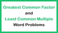 Thumbnail for GCF and LCM: word problems video