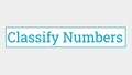 Thumbnail for Classify numbers video