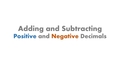 Thumbnail for Add and subtract positive and negative decimals video