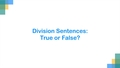 Thumbnail for Division sentences up to 10: true or false? video
