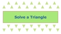 Thumbnail for Solve a triangle video