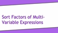 Thumbnail for Sort factors of multi-variable expressions video