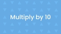 Thumbnail for Multiply 10 by numbers up to 10 video