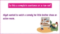 Thumbnail for Is it a complete sentence or a run-on? video