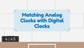Thumbnail for Match analog and digital clocks video