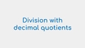 Thumbnail for Division with decimal divisors video