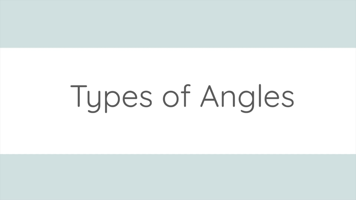 Acute, right, obtuse, and straight angles