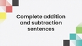 Thumbnail for Complete addition and subtraction sentences video