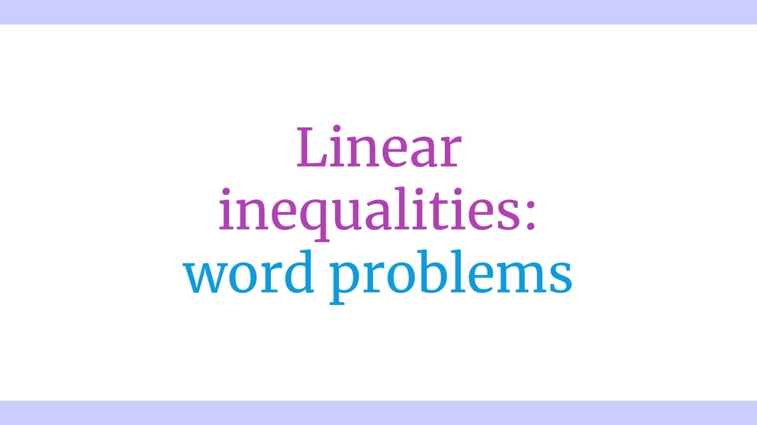 Write two-variable inequalities: word problems