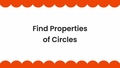 Thumbnail for Find properties of circles video