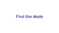 Thumbnail for Find the mode video