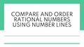 Thumbnail for Compare and order rational numbers using number lines video