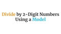 Thumbnail for Divide by 2-digit numbers using models video