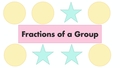 Thumbnail for Fractions of a group video