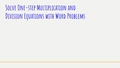 Thumbnail for Solve one-step multiplication and division equations: word problems video