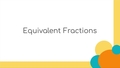 Thumbnail for Equivalent fractions: find the missing numerator or denominator video