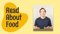 Thumbnail for Read about food video