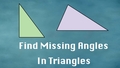 Thumbnail for Find missing angles in triangles video