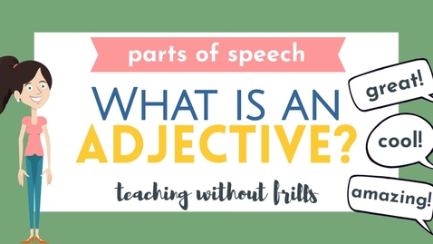 Thumbnail for Parts of Speech for Kids: What is an Adjective?