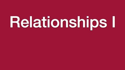 Thumbnail for Relationships I