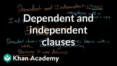 Thumbnail for Dependent and independent clauses