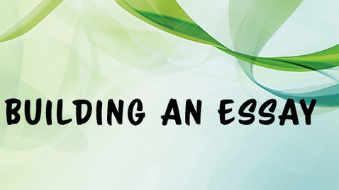 Thumbnail for 1301-Building an Essay