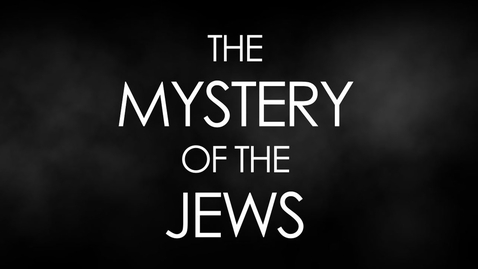 Thumbnail for The Mystery of the Jews