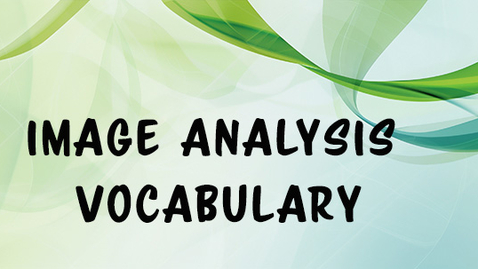 Thumbnail for 1301-Image Analysis Vocabulary