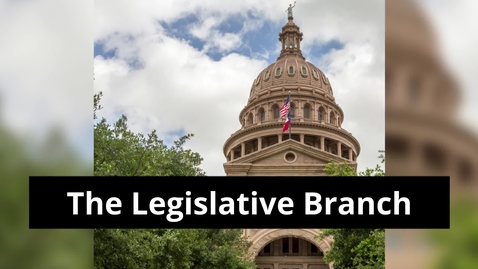 Thumbnail for The Legislative Branch