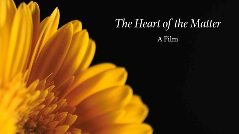 Thumbnail for The Heart of the Matter  