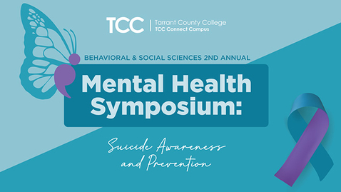 Thumbnail for 2023 Mental-Health Symposium: Suicide Prevention and Awareness
