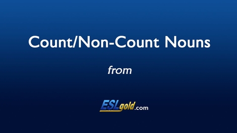 Thumbnail for Free English Lessons:  Count and Non-Count Nouns