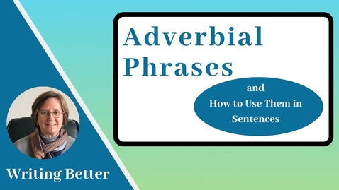 Thumbnail for Adverbial Phrases 