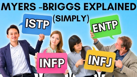 Thumbnail for Myers-Briggs Explained in Less than 5 Minutes - 16 Personalities