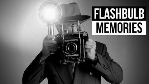 Thumbnail for PSYCH: FLASHBULB MEMORIES