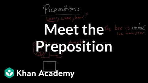 Thumbnail for Meet the Preposition 