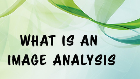 Thumbnail for 1301-What is an Image Analysis