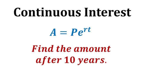 Thumbnail for Ex 1-Continuous Interest Formula