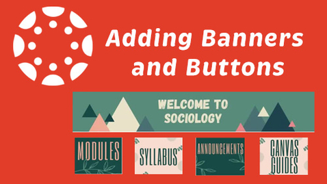 Thumbnail for How to find banners &amp; updating your course homepage 