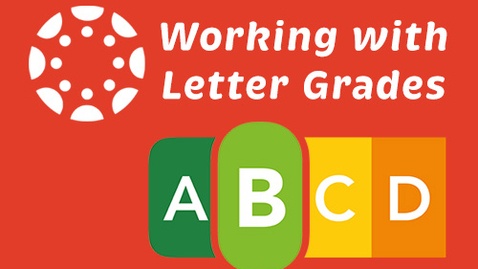 Thumbnail for Working with Letter Grades