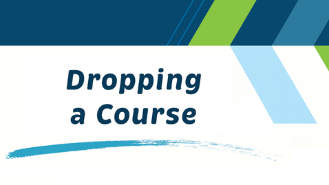 Thumbnail for Dropping a course