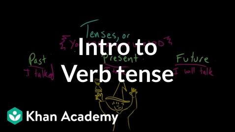 Thumbnail for Introduction to Verb Tense 