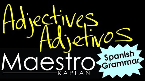 Thumbnail for Spanish Adjectives - Adjetivos