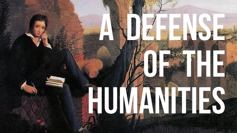Thumbnail for Oh The Humanities - A Defense of the Humanities