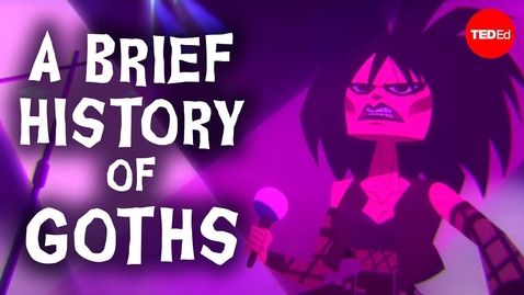 Thumbnail for A brief history of goths - Dan Adams